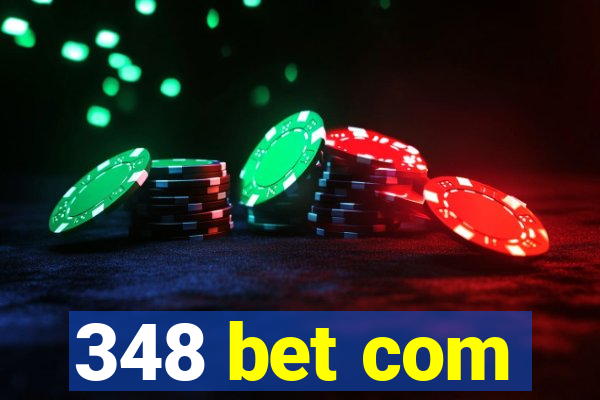 348 bet com